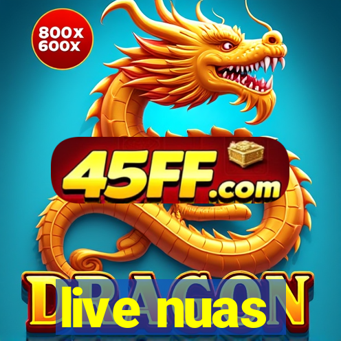 live nuas